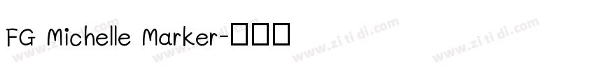 FG Michelle Marker字体转换